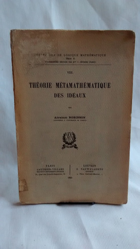 Theorie Metamathematique Des Ideaux Abraham Robinson Frances