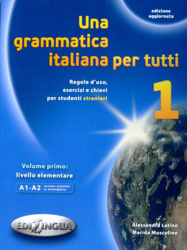 Una Grammatica Italiana Per Tutti 1 - Ed.aggiornata