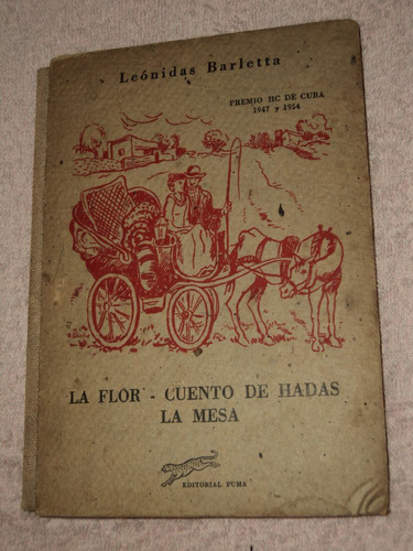 La Flor Cuento De Hadas La Mesa - Leonidas Barletta 1954