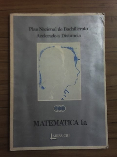 Matemática 1a - Plan Nac. Bachillerato A Distancia - Roure