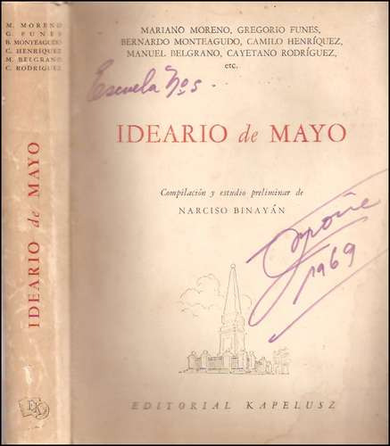 Ideario De Mayo / Moreno Belgrano Etc _ Narciso Binayan