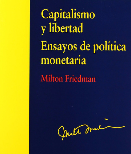 Capitalismo Y Libertad Milton Friedman Ed. Síntesis