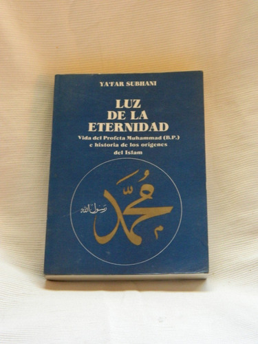 Luz De La Eternidad Yafar Subhani Ed Mezquita At Tauhid