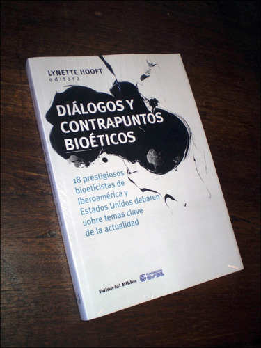 Dialogos Y Contrapuntos Bioeticos _ Lynette Hooft - Biblos