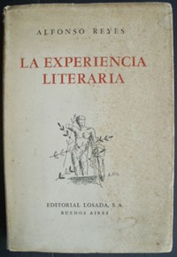 Reyes, Alfonso: La Experiencia Literaria. (coordenadas).