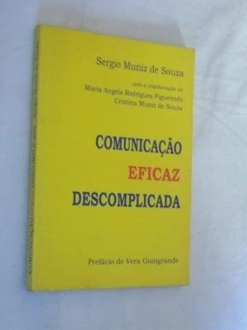Sérgio Muniz De Souza - Comunicação Eficaz Descomplicada