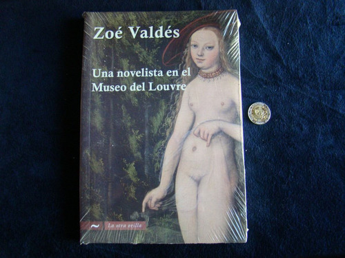 Una Novelista En El Museo Del Louvre. Z Valdes. Termosellado