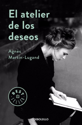 El Atelier De Los Deseos - Agnés Martin-lugand