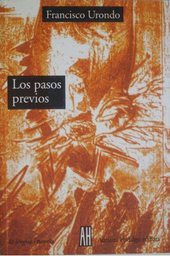 Francisco Urondo - Los Pasos Previos