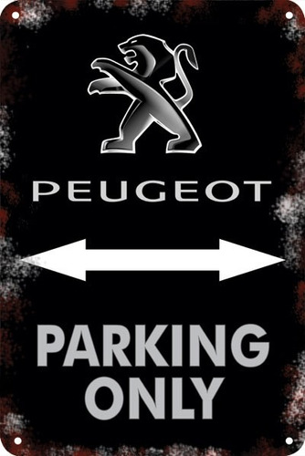 Carteles Antiguos De Chapa 60x40 Parking Only Peugeot Pa-60