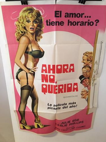 Afiche De Cine Original - Ahora No Querida