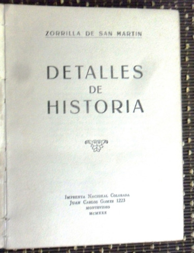 Juan Zorrilla De San Martin   Detalles Del A Historia. 1930