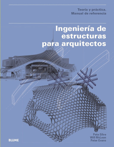 Ingenieria De Estructuras Para Arquitectos, Teoria Y Practic