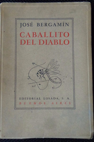 José Bergamín Caballito Del Diablo 1942 Losada Buenos Aires