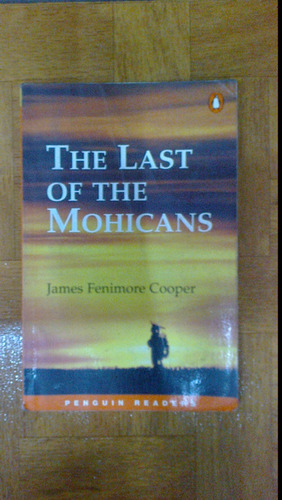 The Last Of The Mohicans - James F. Cooper - Penguin Readers