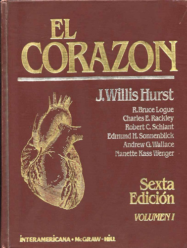 El Corazón . J. Willis Hurst . Vol. 1155 Pags.