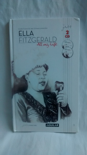 Imagen 1 de 3 de Ella Fitzgerald - Francis Schwarz - Ed. Aguilar - C/2 Cd´s