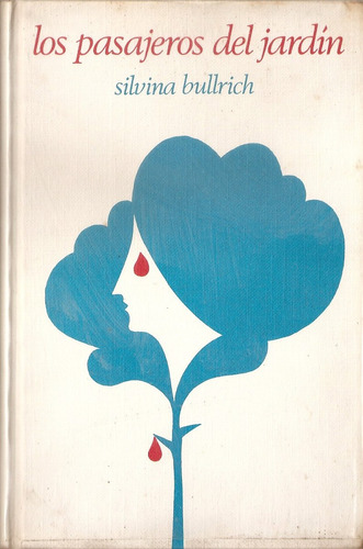 Los Pasajeros Del Jardin - Bullrich - Circulo De Lectores