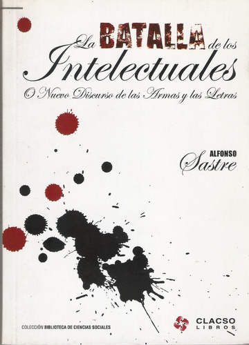 La Batalla De Los Intelectuales - Alfonso Sastre