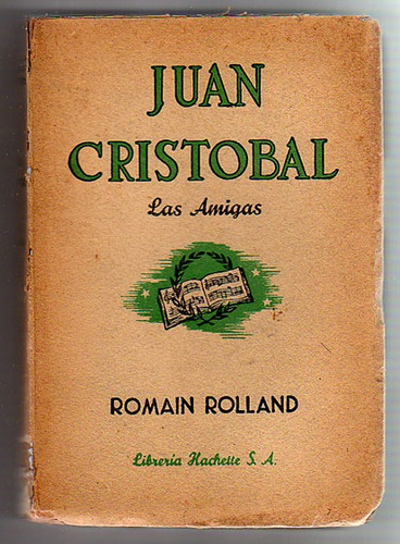 Juan Cristobal, Las Amigas, Romain Rolland
