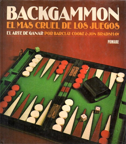 Cooke Y Bradshaw - Backgammon El Mas Cruel De Los Juegos