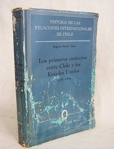 Primeros Contactos Chile Estados Unidos Historia Relaciones