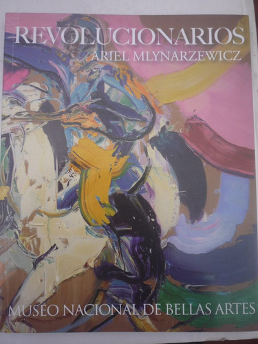 Revolucionarios. Ariel Mlynarzewicz.