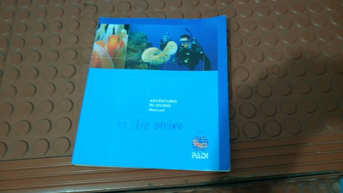Libro: Adventures In Diving Manual Año: 2010