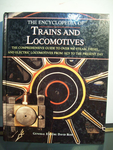 Adp The Encyclopedia Of Trains And Locomotives David Ross