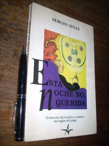 Esta Noche No Querida - Sergio Sinay - Editorial Alas