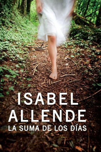 La Suma De Los Días / Isabel Allende - ¡impecable!