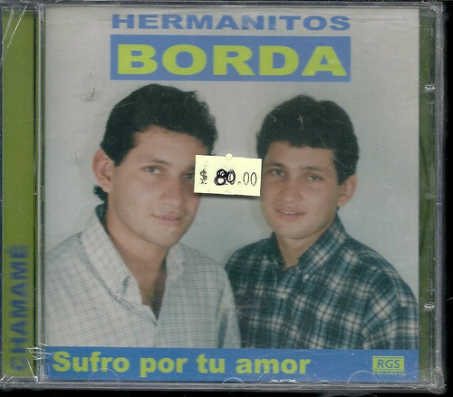 Hermanitos Borda Album Sufro Por Tu Amor Sello Rgs Cd