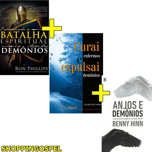 Entendendo A Batalha Espiritual + Anjos E Demônios + Curai