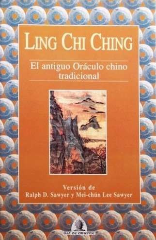 Ling Chi Ching -el Antiguo Oraculo Chino Tradicional- Sawyer