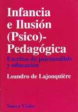 Infancia E Ilusion (psico)-pedagogica - De Lajonquiere (nv)