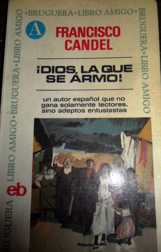 Francisco Candel !dios , La Que Se Armo! Usado