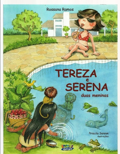 1220 Lvr- Livro 2011- Tereza E Serena Duas Meninas- Rossana Ramos