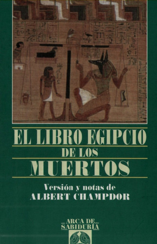 El Libro Egipcio De Los Muertos Albert Champdor Edaf Nuevo
