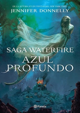 Libro, Azul Profundo, Saga Waterfire De Jennifer Donnelly