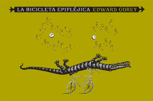 La Bicicleta Epipléjica, Edward Gorey, Ed. Zorro Rojo