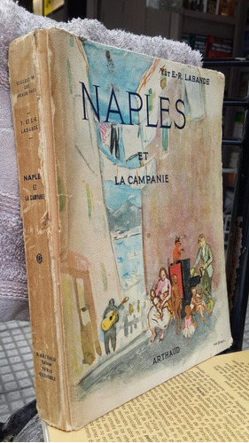 Naples Et La Campanie, E. R. Labande -arthaud 1954