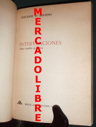 Theodor Adorno. Intervenciones. Monte Avila. Caracas 1969 (Usado)
