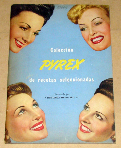 Coleccion Pyrex De Recetas Seleccionadas 1era Edicion 1947