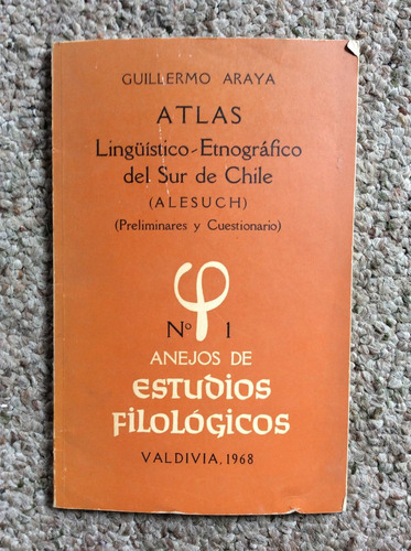 Atlas Lingüístico-etnográfico Del Sur De Chile. 1973 Uach.