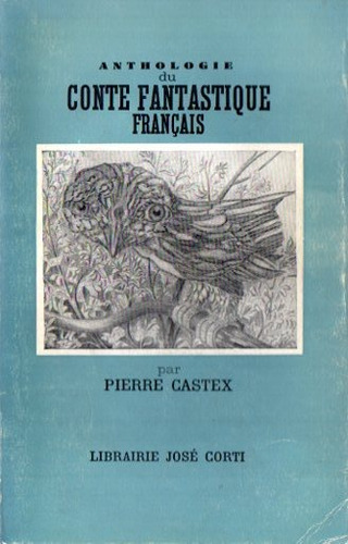 Anthologie Du Conte Fantastique Francais Par Pierre Castex