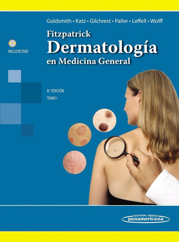 Dermatologia En Medicina General 2 Tomos + Dvd 8va. Ed. 2014