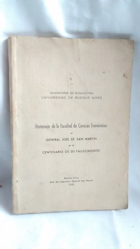 Homenaje De F. De Cs. Economicas Al Gral. San Martin 1950