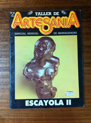 Fasciculo Taller Artesania Nº 34 Escayola I I  Antiguo 1988