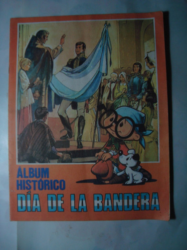 Album Historico Dia De La Bandera Anteojito 47 Figu Pegadas