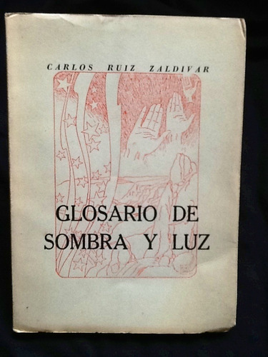 Glosario De Sombra Y Luz - Carlos Ruiz Zaldivar.